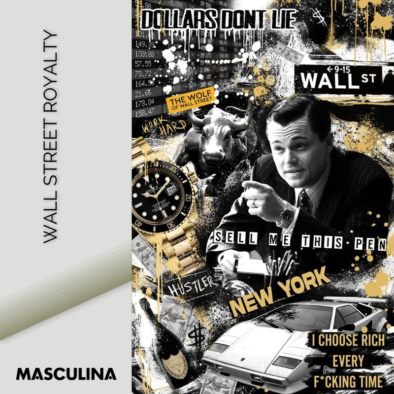 WALL STREET ROYALTY*Dibond*40x60*Dibond*Kunstwerk*Masculina.nl