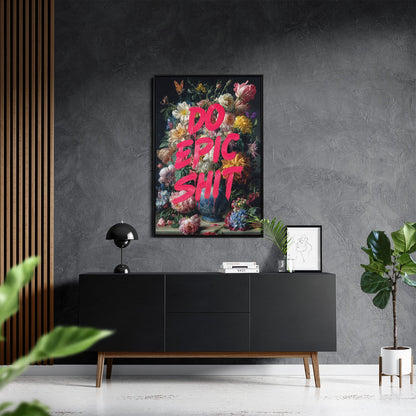 DO EPIC SHIT*Canvas*40x60*Baklijst*Kunstwerk*Masculina.nl
