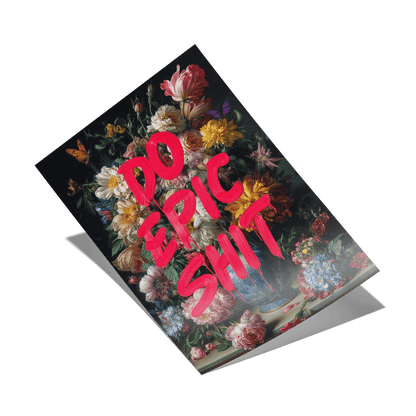 DO EPIC SHIT*Papier*40x60*Papier*Kunstwerk*Masculina.nl