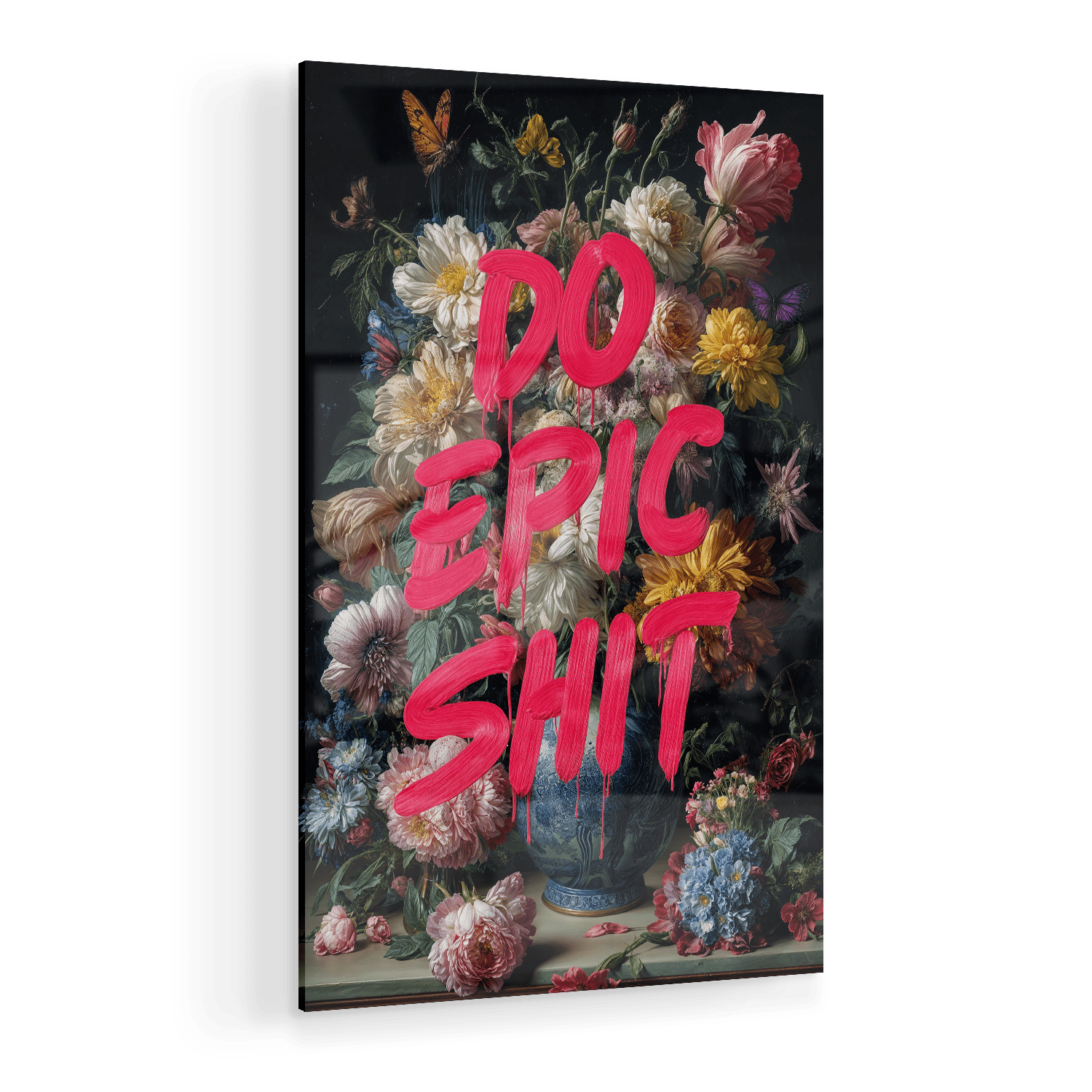 DO EPIC SHIT*Plexiglas*40x60*Plexiglas*Kunstwerk*Masculina.nl
