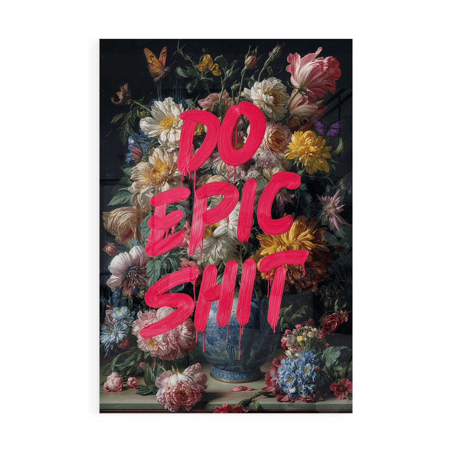 DO EPIC SHIT*Plexiglas*40x60*Plexiglas*Kunstwerk*Masculina.nl