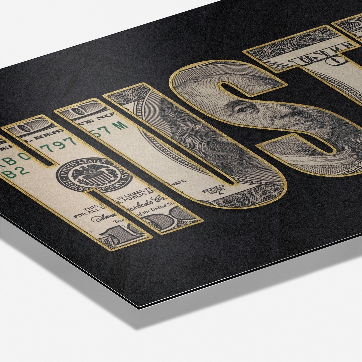 DOLLAR - HUSTLE*Dibond*60x40*Dibond*Kunstwerk*Masculina.nl