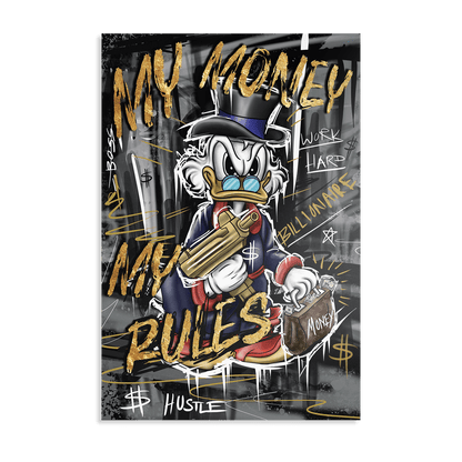 MY MONEY MY RULES*Dibond*40x60*Dibond*Kunstwerk*Masculina.nl