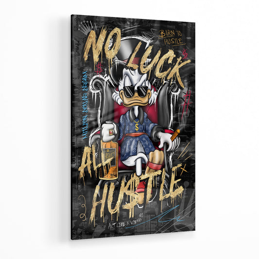 NO LUCK ALL HU$TLE