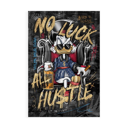 NO LUCK ALL HU$TLE*Plexiglas*40x60*Plexiglas*Kunstwerk*Masculina.nl