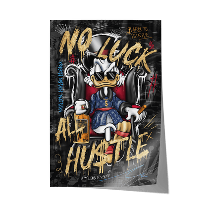 NO LUCK ALL HU$TLE*Papier*40x60*Papier*Kunstwerk*Masculina.nl