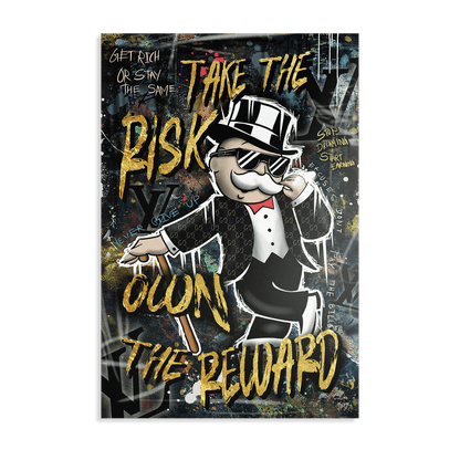 TAKE THE RISK OWN THE REWARD*Dibond*40x60*Dibond*Kunstwerk*Masculina.nl